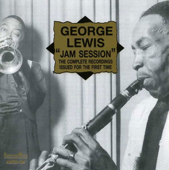 Jam Session - George Lewis - Musiikki - AMERICAN MUSIC - 0762247110422 - torstai 6. maaliskuuta 2014