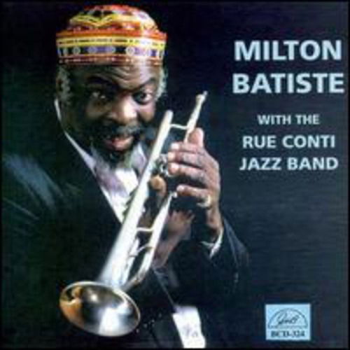 Cover for Milton Batiste · Milton Batiste With The Rue Conti Jazz Band (CD) (2014)