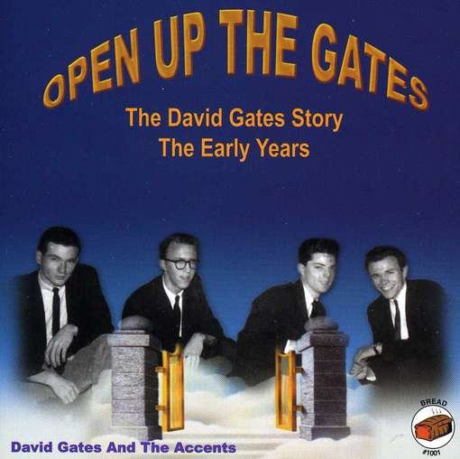 Open Up the Gates: the Early Years - David Gates - Musik -  - 0764942031422 - 29. maj 2012