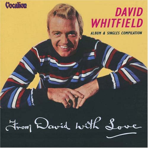 From David with Love - David Whitfield - Muziek - VOCALION - 0765387426422 - 18 juli 2008