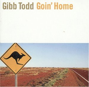 Cover for Gibb Todd · Goin Home (CD) (2004)