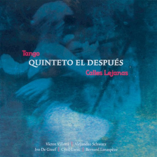 Cover for Quinteto El Despues · Calles Lejanas (CD) (2013)