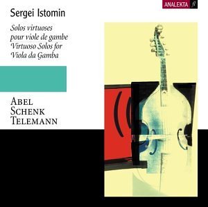 Cover for Sergei Istomin · Virtuoso Solos for Viola Da Gamba (CD) (2003)