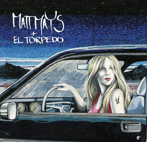 Matt Mays · Matt Mays & El Torpedo (CD) (2005)