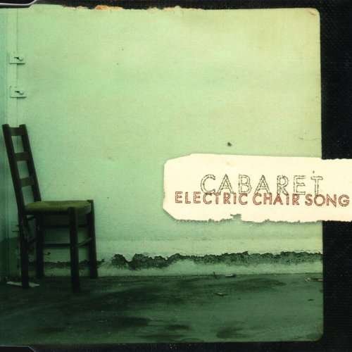 Cover for Cabaret · Electric Chair Song (CD) (2005)