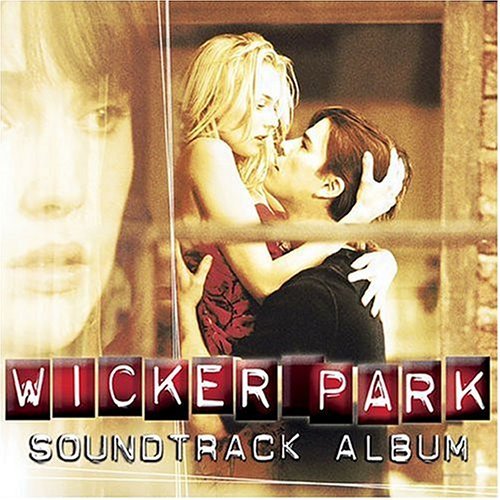 Wicker Park / O.s.t. - Wicker Park / O.s.t. - Musiikki - LAKESHORE - 0780163380422 - tiistai 24. elokuuta 2004