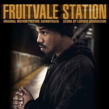 Cover for Fruitvale Station / Various · Fruitvale Station (CD) (2013)