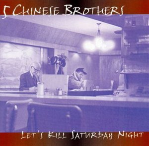 Cover for 5 Chinese Brothers · Let's Kill Saturday Night (CD) (2005)