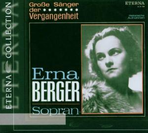 Great Singers of the Past - Erna Berger - Musik - BC - 0782124330422 - 22. august 2006