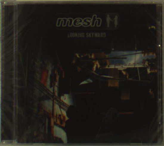 Cover for Mesh · Looking Skyward (CD) (2016)