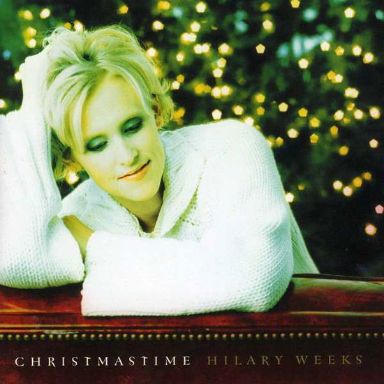 Cover for Hilary Weeks · Christmastime (CD) (2006)