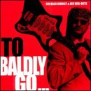 Cover for Sir Bald Diddley &amp; His Wi · To Baldly Go.... (CD) (2017)