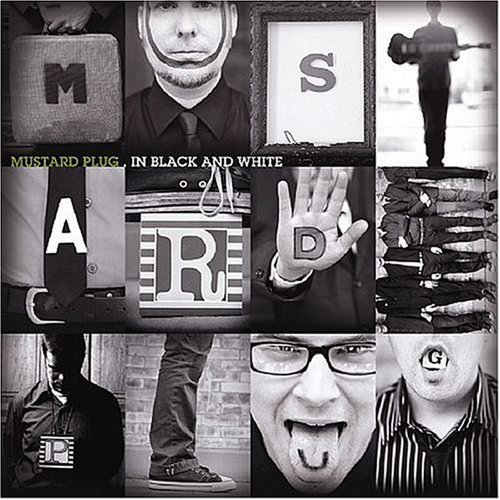 Cover for Mustard Plug · In Black And White (CD) (2007)