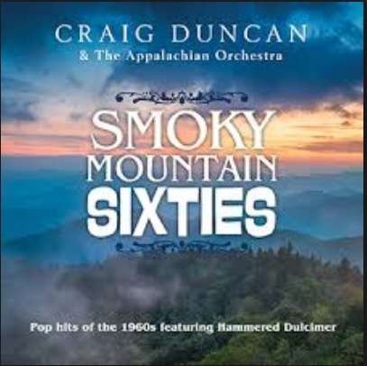 Cover for Craig Duncan · Smoky Mountain Sixties (CD) (2017)
