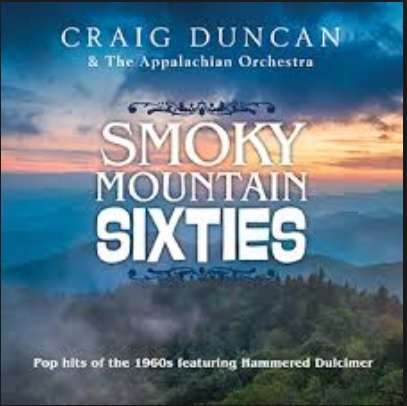 Smoky Mountain Sixties - Craig Duncan - Music - GREEN HILL - 0792755612422 - March 24, 2017