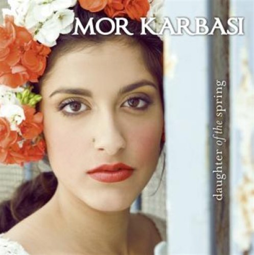 Cover for Mor Karbasi · Daughter Of The Spring (CD) (2011)