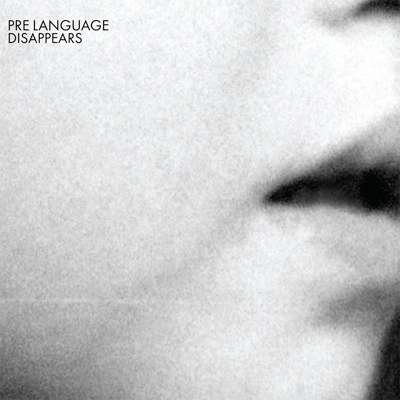 Cover for Disappears · Pre Language (CD) (2012)