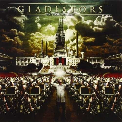 Cover for Gladiators · One Tooth at a Time (CD) (2014)