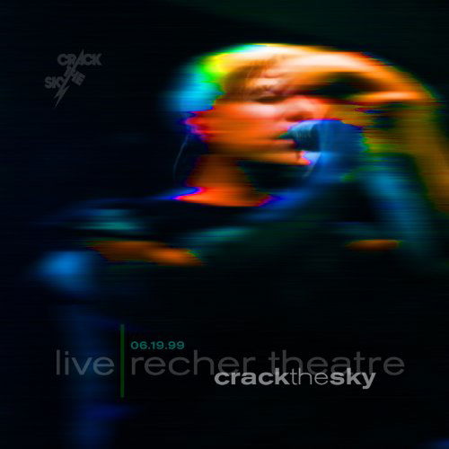 Live: Recher Theatre 06.19.99 - Crack The Sky - Musik - ALUMINUM CAT RECORDI - 0800212997422 - 12. Juli 2011