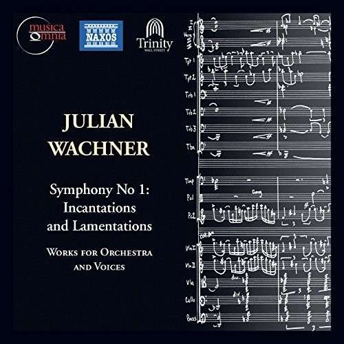 Cover for Wachner / Muirhead / Burchett / Burns · Sym 1 Incantations &amp; Lamentations Voices (CD) (2014)