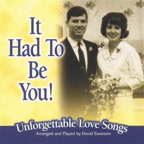 Cover for David Swanson · It Had to Be You! (CD) (2005)