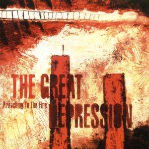 Cover for Great Depression · Preaching to the Fire (CD) (2006)