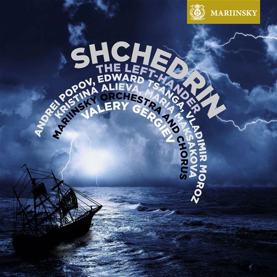 Cover for Valery Gergiev / Mariinsky Orchestra · Shchedrin: The Left-Hander (CD) (2017)
