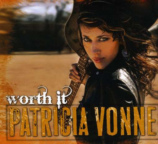 Cover for Patricia Vonne · Worth It (CD) (2010)