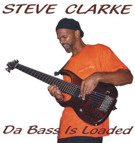 Da Bass is Loaded - Steve Clarke - Music - Hop-N-Bop Records - 0825346536422 - October 12, 2004