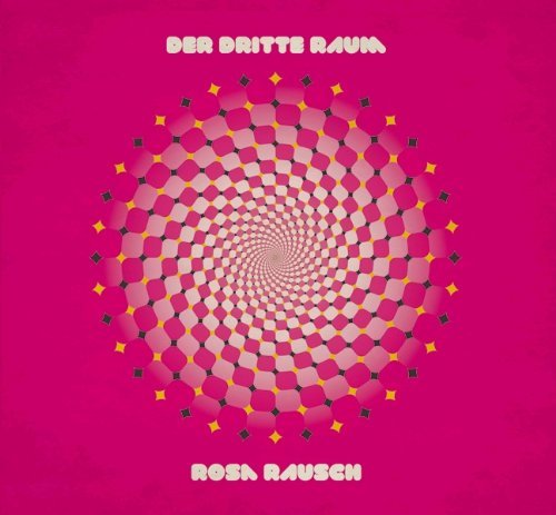 Cover for Der Dritte Raum · Rosa Rausch (CD) (2010)
