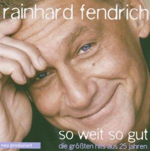 Cover for Rainhard Fendrich · So Weit So Gut Die Grossten Hits Aus 25 (CD) (2005)