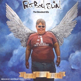 The Greatest Hits: Why Try Harder - Fatboy Slim - Film - Sony Owned - 0828768357422 - 22 augusti 2006