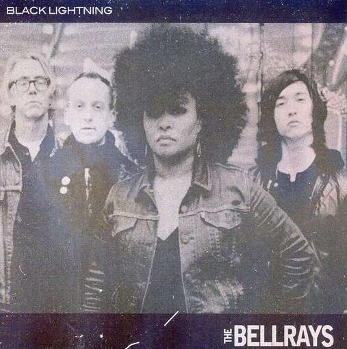 Black Lightning - Bellrays - Musik - COBRASIDE - 0829707122422 - 18. februar 2016