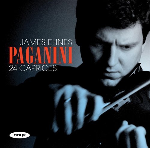 24 Capricen Op.1 - James Ehnes - Musik - ONYX - 0880040404422 - 20. november 2009