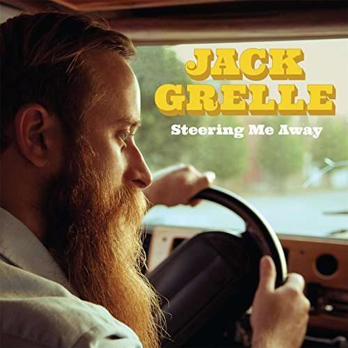 Cover for Jack Grelle · Steering Me Away (CD) (2019)