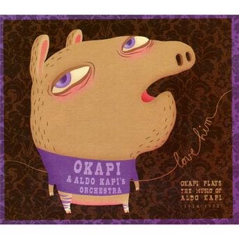 Cover for Okapi · Okapi - Okapi Plays The Music Of Aldo Kapi (CD) (2022)