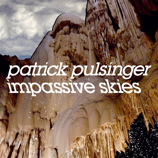 Cover for Patrick Pulsinger · Impassive Skies (CD) (2010)