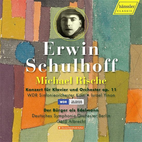 Cover for Michael Rische · Erwin Schulhoff: Concert For Piano And Orchestra Op.11 / Der Buerger Als Edelmann (CD) (2022)
