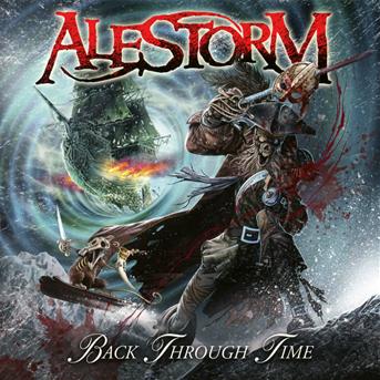 Back Through Time - Alestorm - Music - NAPALM RECORDS - 0885470002422 - June 3, 2011