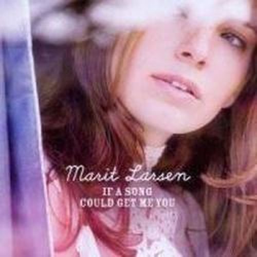Cover for Marit Larsen · If a Song Could Get Me Yo (CD) (2010)