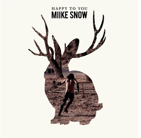 Cover for Miike Snow · Happy to You (CD) (2012)