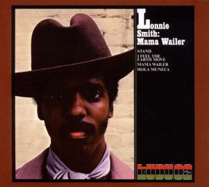 Mama Wailer: Cti Records 40th Anniversary Edition - Lonnie Smith - Musik -  - 0886979470422 - 4. oktober 2011