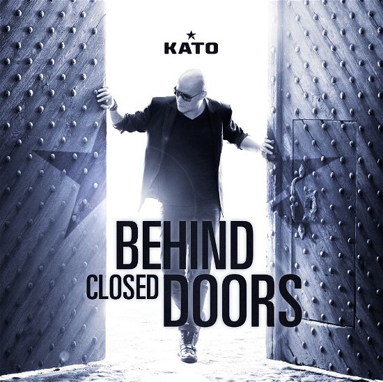 Behind Closed Doors - Kato - Music - Sony Owned - 0887254545422 - January 28, 2013