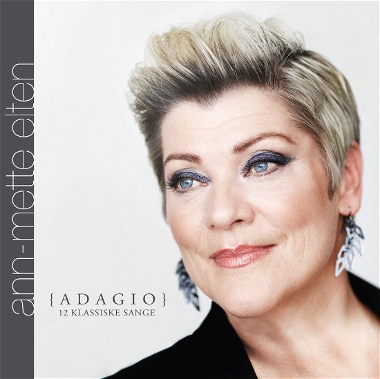 Adagio - 12 Klassiske Sange - Ann-Mette Elten - Music - Sony Owned - 0887654141422 - November 19, 2012