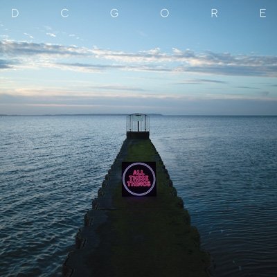 All These Things - Dc Gore - Music - DOMINO - 0887832015422 - July 29, 2022