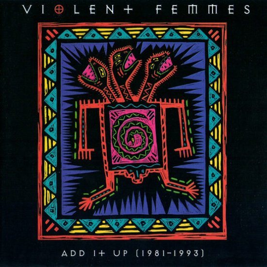 Cover for Violent Femmes · Add It Up (1981-1993) (Lp) (LP) (2021)