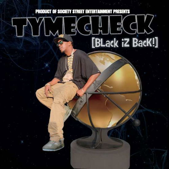 Cover for Tymecheck · Black Iz Back (CD) (2014)