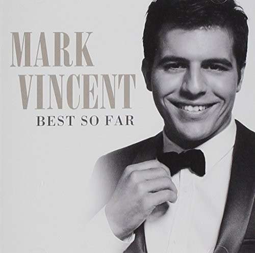 Mark Vincent · Best So Far (CD) (2014)