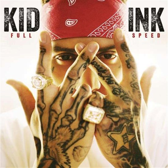 Full Speed - Kid Ink - Musik - RCA - 0888750253422 - 3. Februar 2015