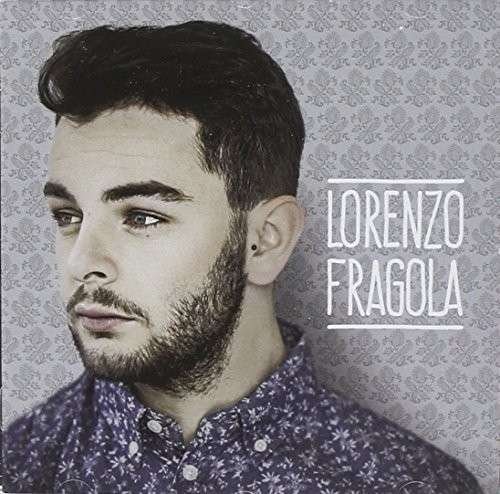 Cover for Lorenzo Fragola · Lorenzo Fragola X Factor 8 (CD) (2014)